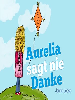 cover image of Aurelia sagt nie Danke